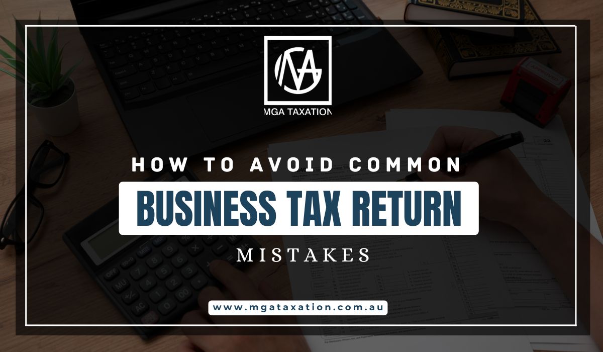How to Avoid Common Business Tax Return Mistakes