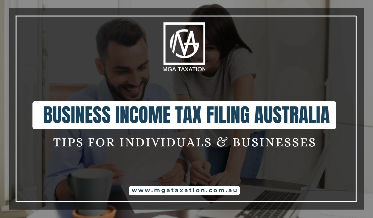 Business Income Tax Filing Australia - Tips for Individuals & Businesses